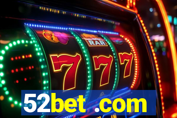 52bet .com