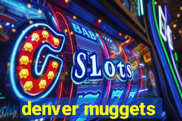 denver muggets