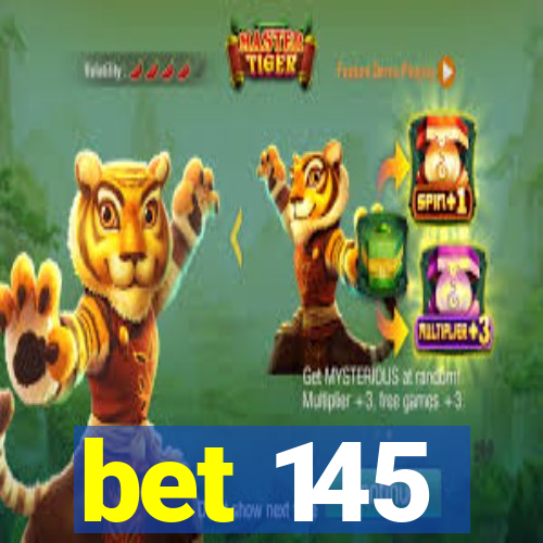 bet 145