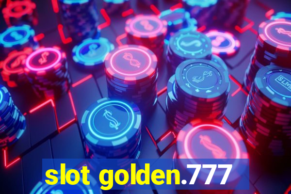 slot golden.777