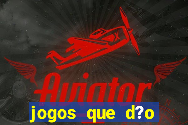 jogos que d?o dinheiro sem precisar investir