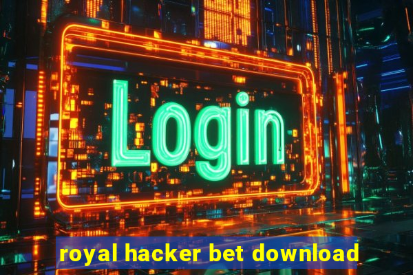 royal hacker bet download