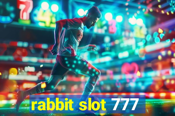 rabbit slot 777