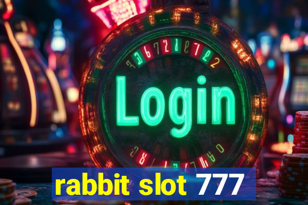 rabbit slot 777