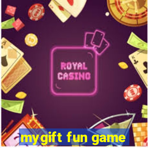 mygift fun game