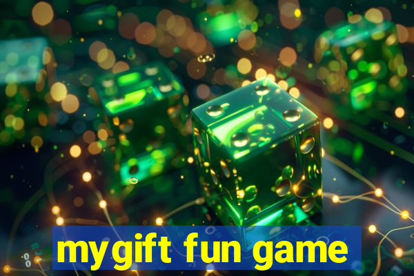 mygift fun game