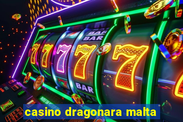 casino dragonara malta