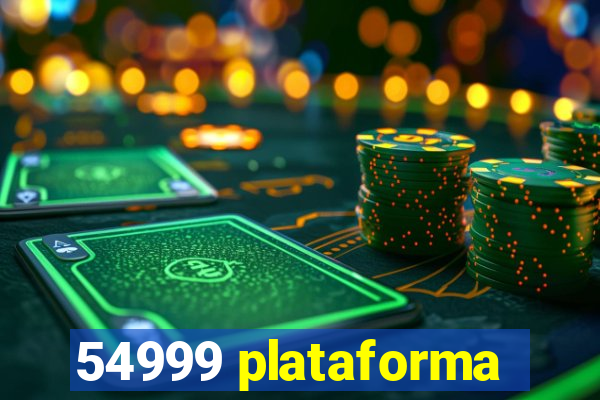 54999 plataforma