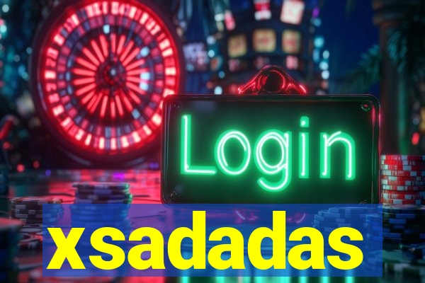 xsadadas