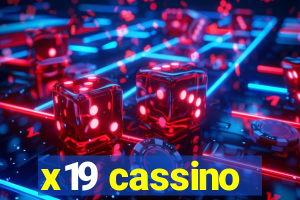 x19 cassino