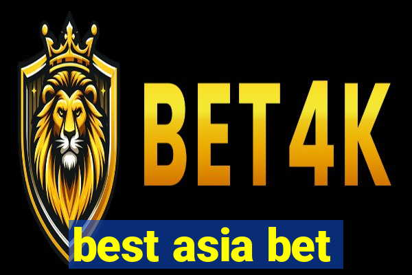 best asia bet