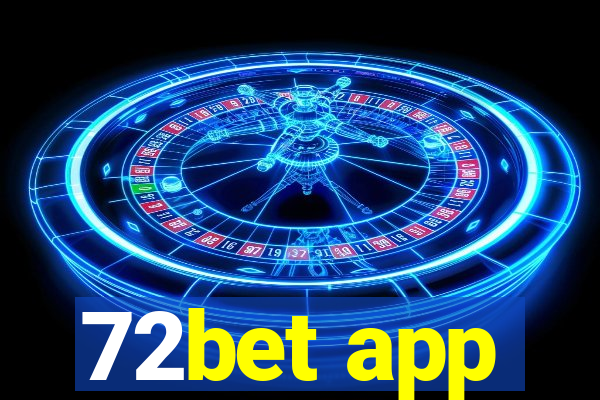 72bet app