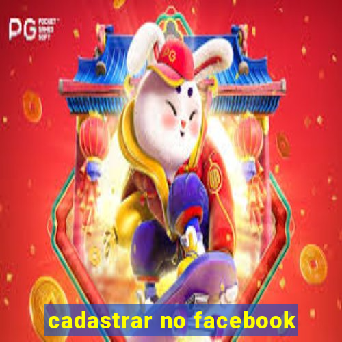 cadastrar no facebook