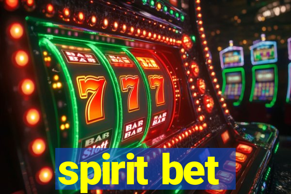 spirit bet