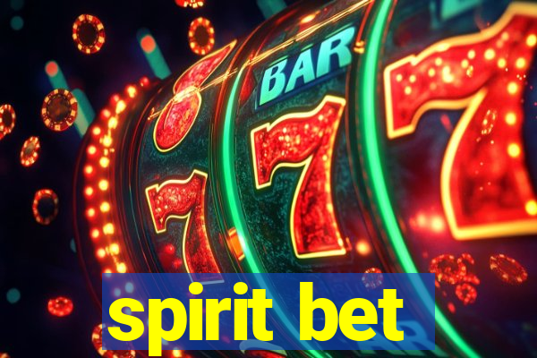 spirit bet