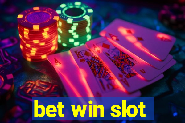 bet win slot