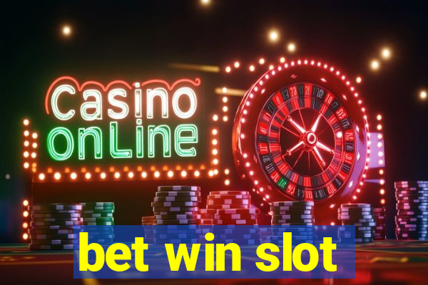 bet win slot