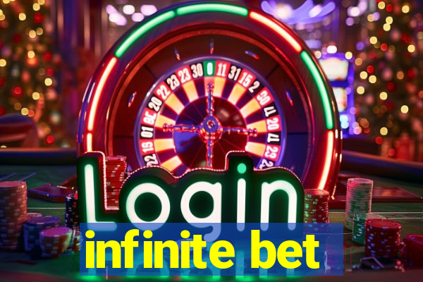 infinite bet