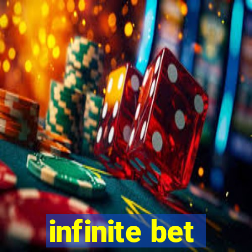 infinite bet