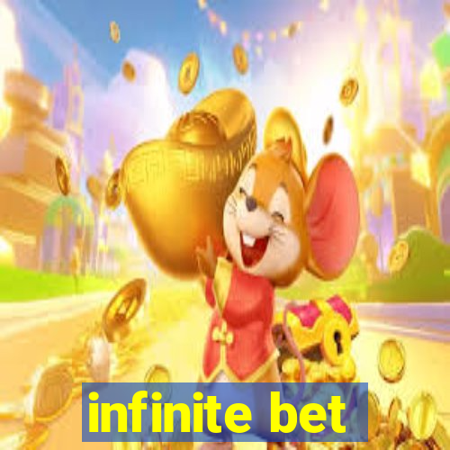 infinite bet