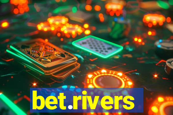 bet.rivers