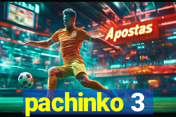 pachinko 3