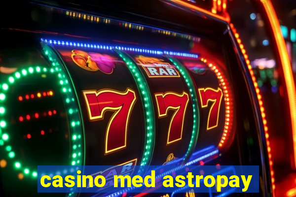 casino med astropay