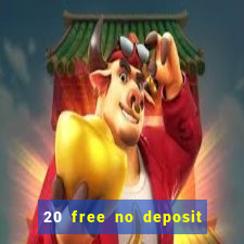 20 free no deposit casino us