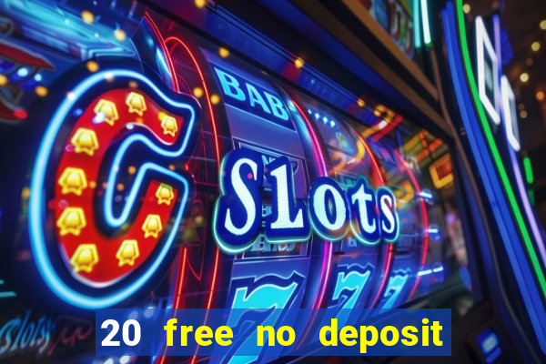 20 free no deposit casino us