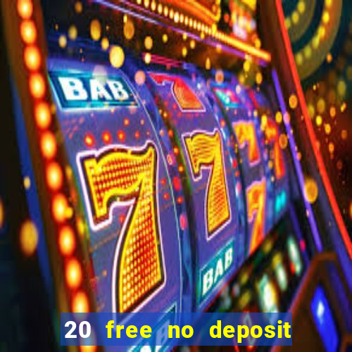 20 free no deposit casino us