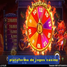 plataforma de jogos casino