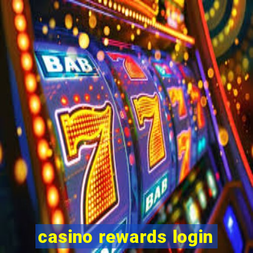 casino rewards login