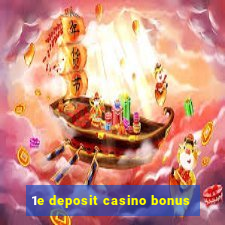 1e deposit casino bonus