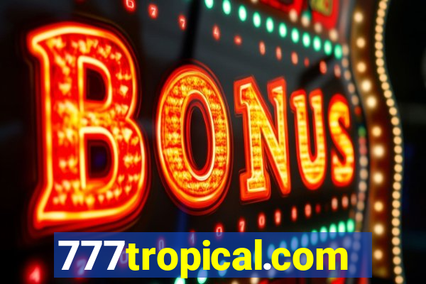 777tropical.com