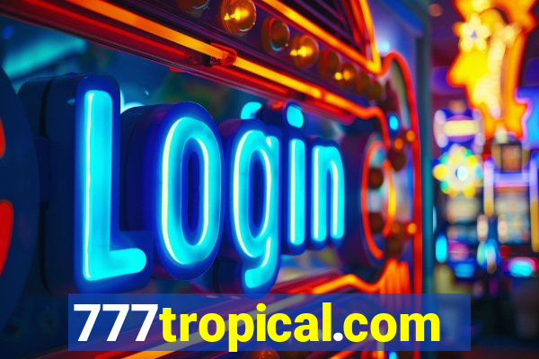 777tropical.com