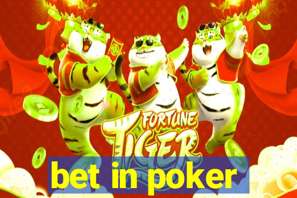 bet in poker