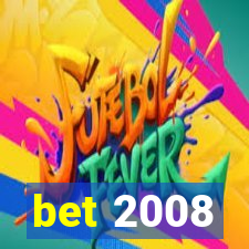 bet 2008