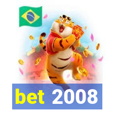 bet 2008