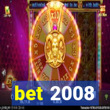 bet 2008