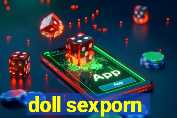 doll sexporn