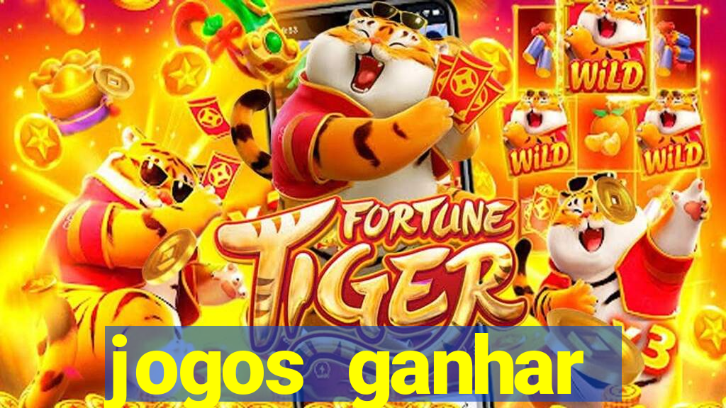 jogos ganhar dinheiro online