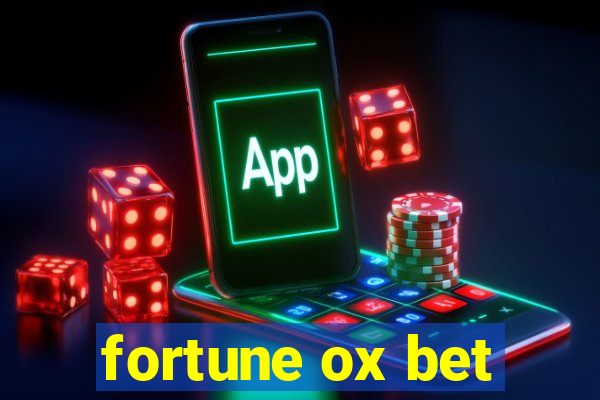 fortune ox bet