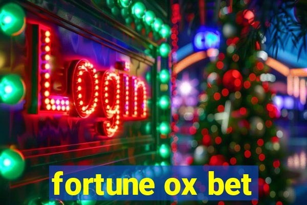 fortune ox bet