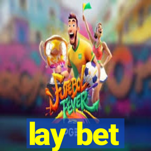 lay bet