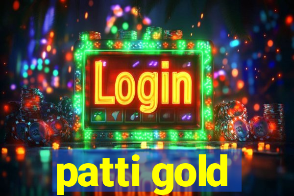 patti gold