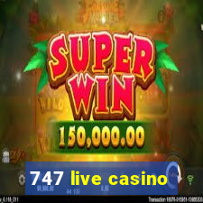 747 live casino