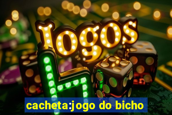 cacheta:jogo do bicho