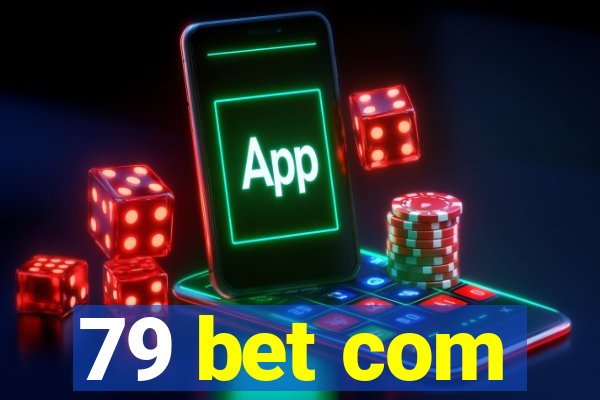 79 bet com