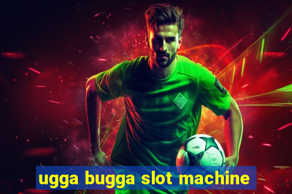 ugga bugga slot machine