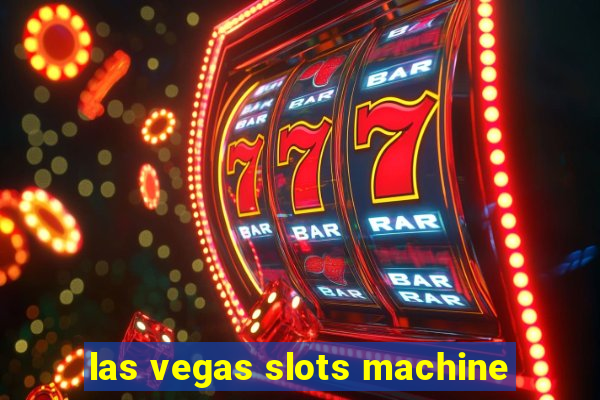 las vegas slots machine